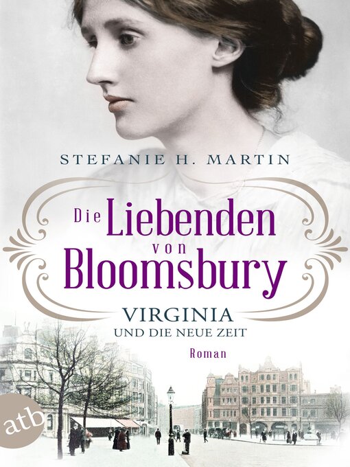 Title details for Die Liebenden von Bloomsbury – Virginia und die neue Zeit by Stefanie H. Martin - Wait list